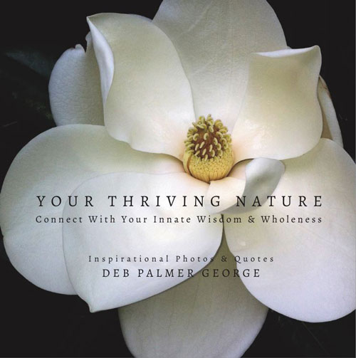 Your Thriving Nature by Deb Palmer George