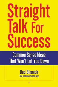 Straight Talk for Success by Bud Bilanich